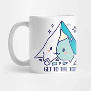 Get to the top of a mountain Mug